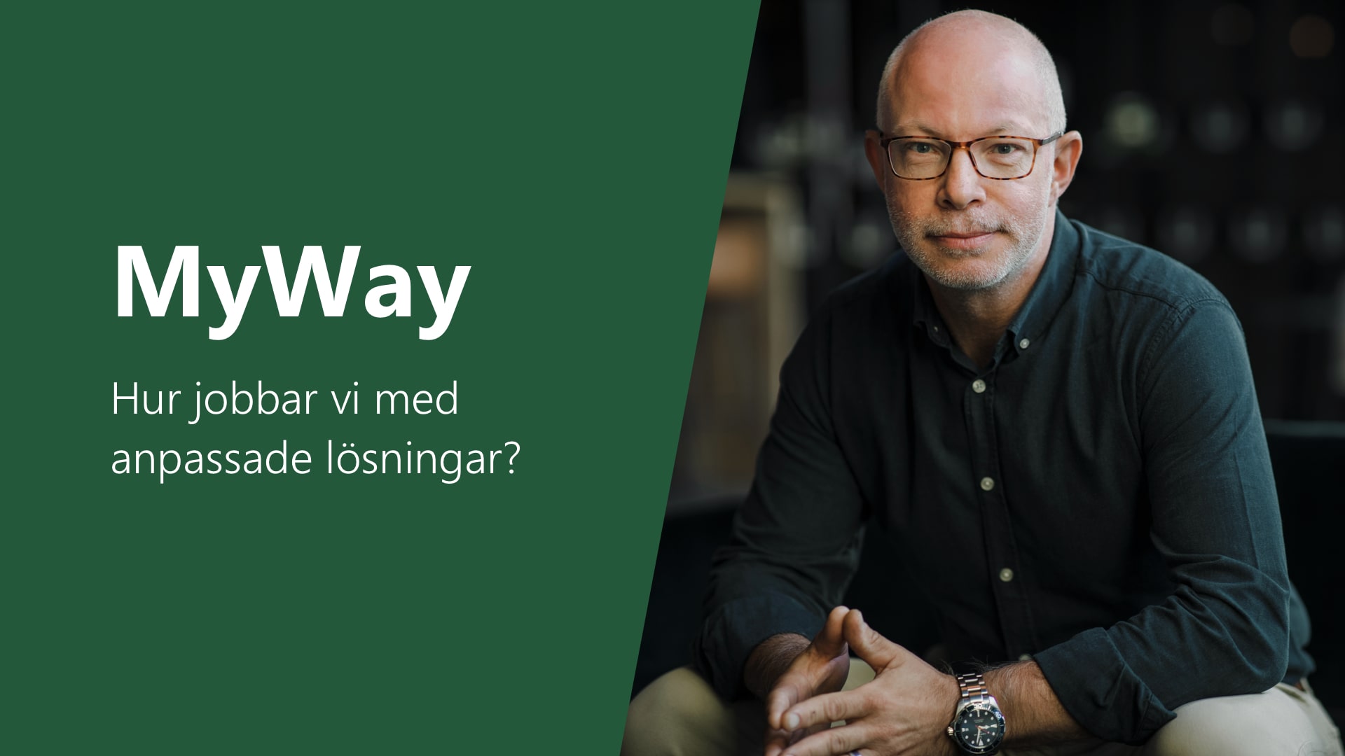 MyWay - det självklara valet för er skräddarsydda och kompletta affärslösning