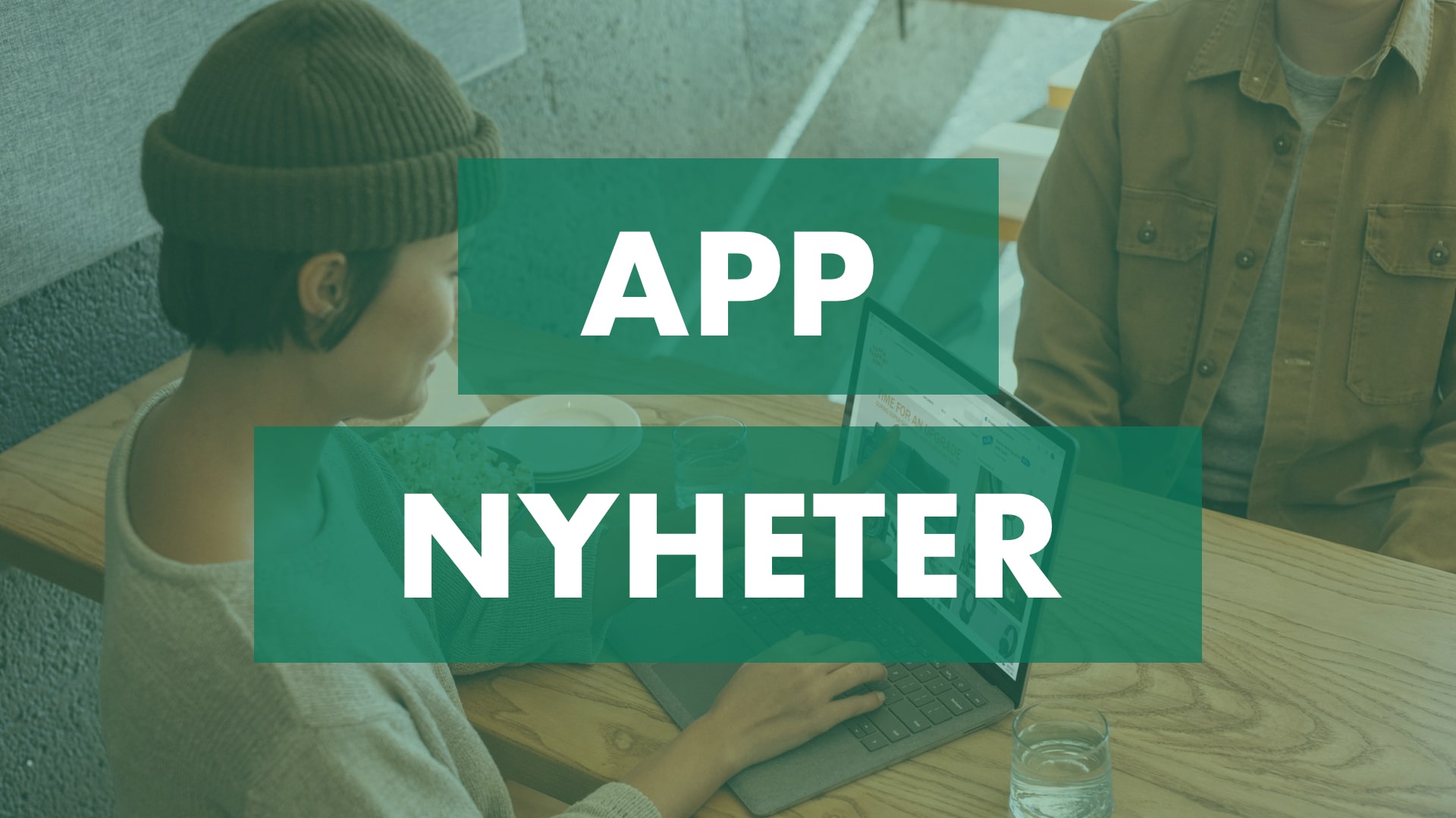 App nyheter!